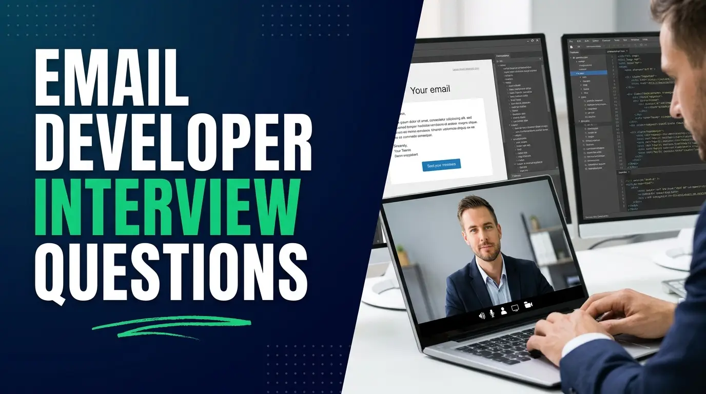 Email Developer Interview Questions (and the Answers That Get You Hired)