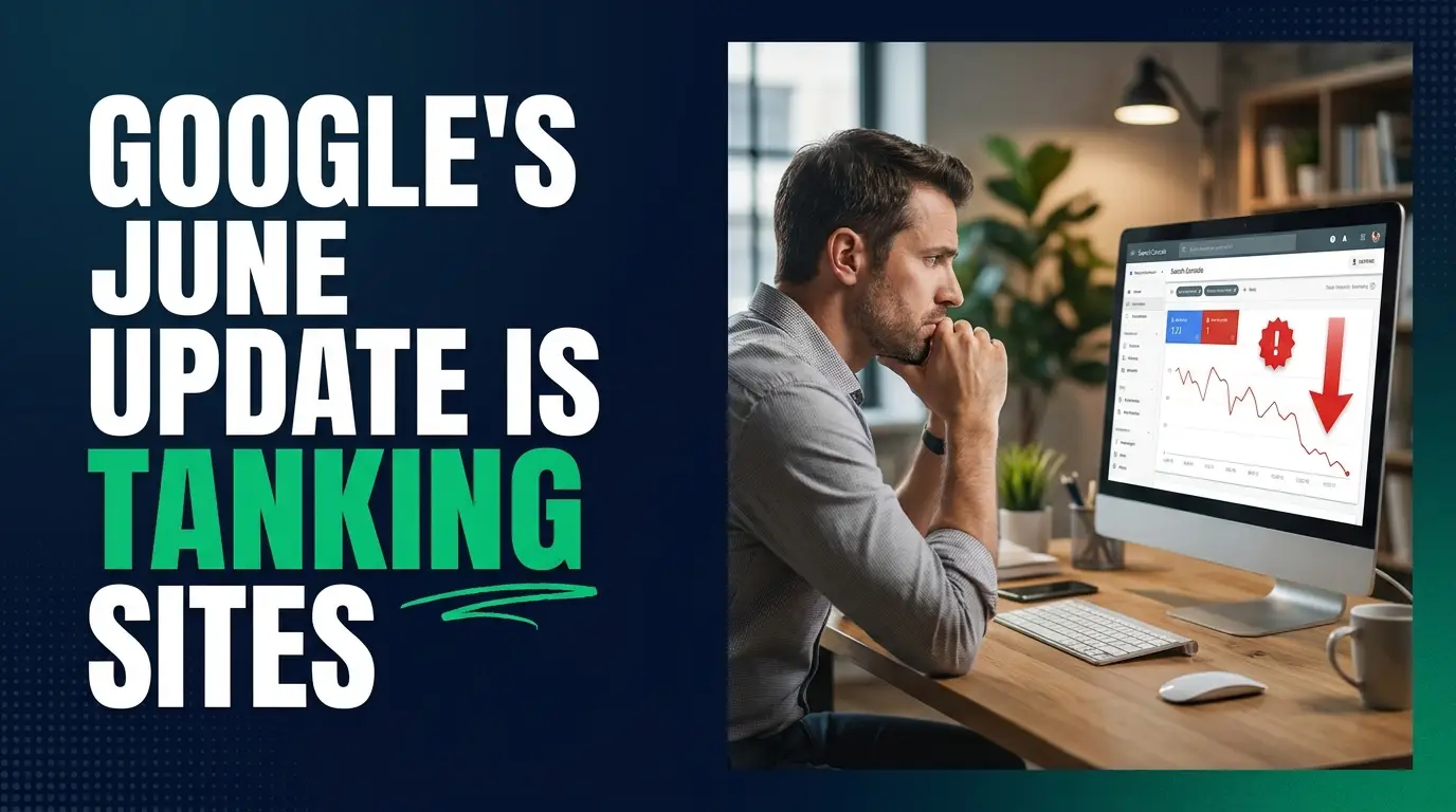 Google's June SEO Update Is Tanking Sites. Here's the 3-Part Fix.