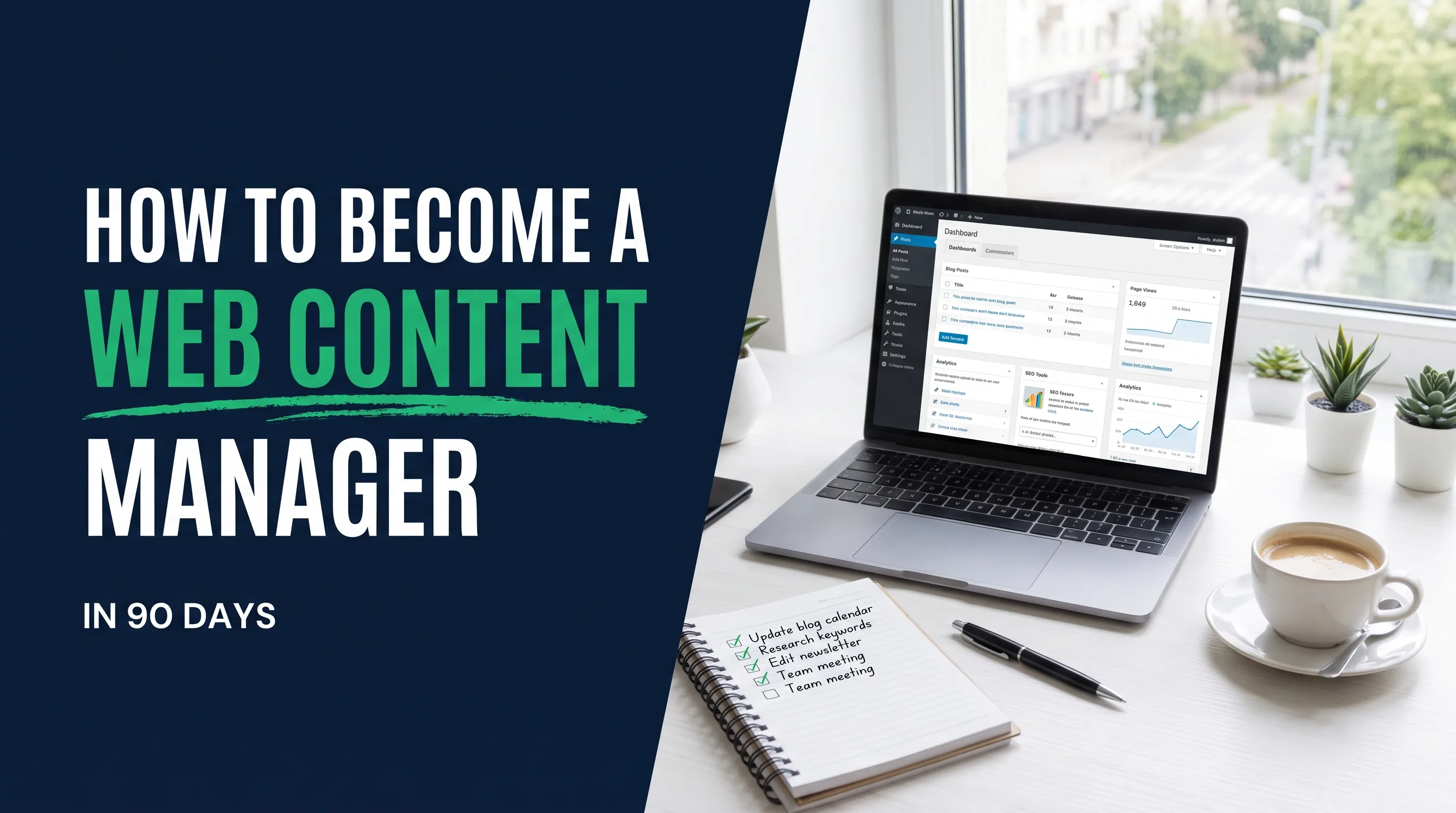 How to Become a Web Content Manager in 90 Days