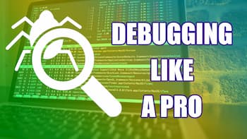 Debugging Like A Pro